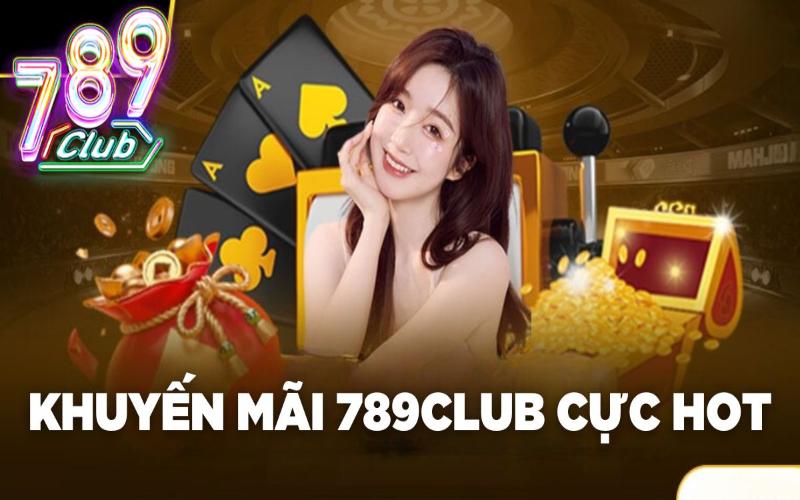 Sự kiện khuyến mãi nạp lần đầu 789club hấp dẫn