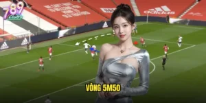 vòng 5m50