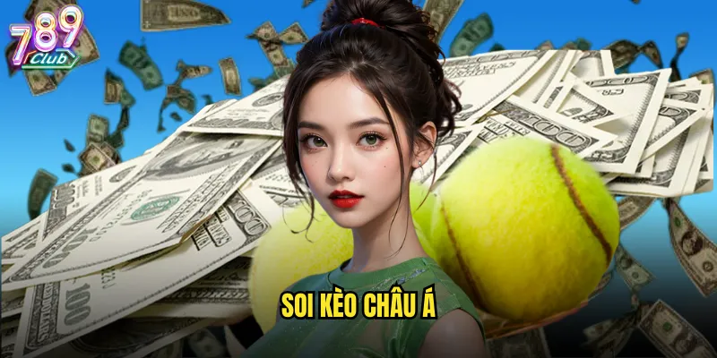 soi kèo châu Á