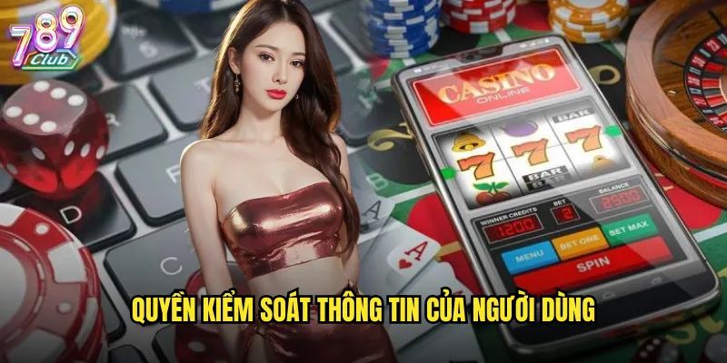Quyền kiểm soát thông tin của người dùng